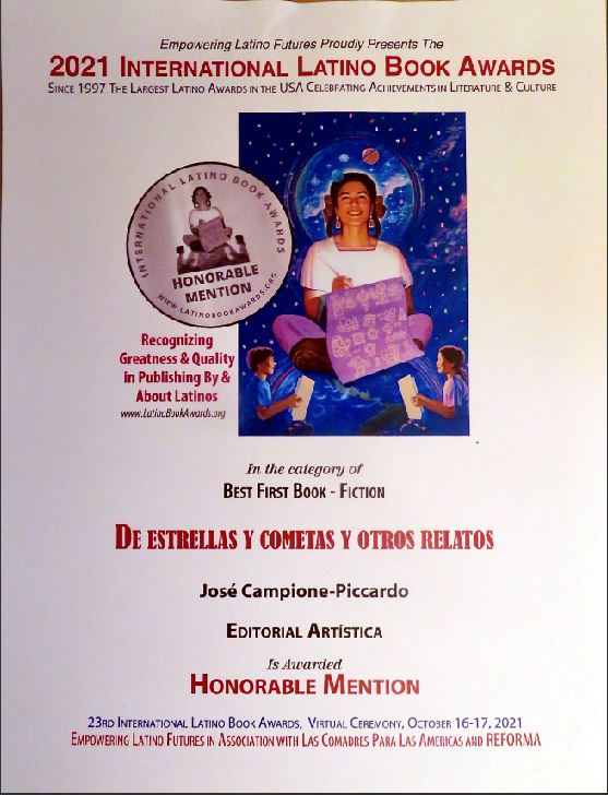 'De estrellas y cometas / y otros relatos' ha sido galardonado con una mención honrosa en la categoría Primer libro - ficción en el concurso International Latino Book Awards de 2021.